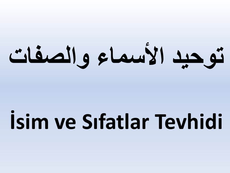 İsim ve Sıfatlar Tevhidi